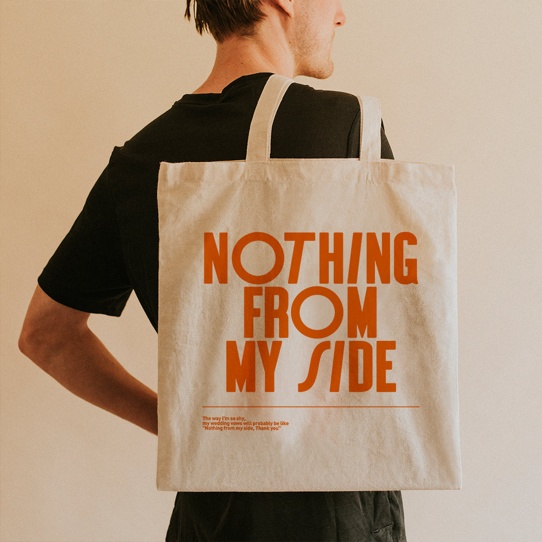 Nothing From My Side' Tote Bags for Women and Men – Designer