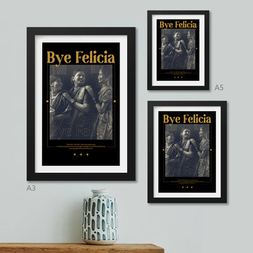 Poster - Bye Felicia