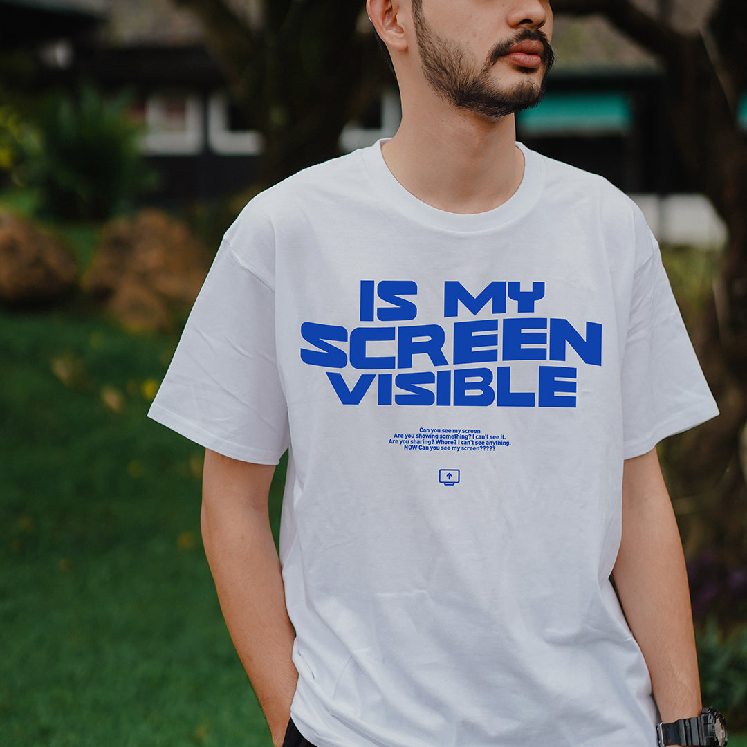 Is My Screen Visible - T-Shirt