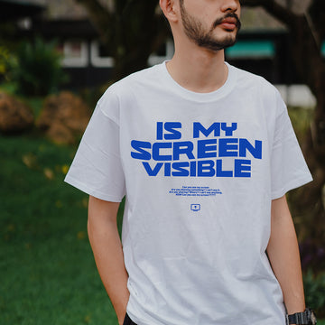 Is My Screen Visible - T-Shirt