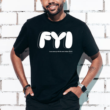 FYI - T-Shirt