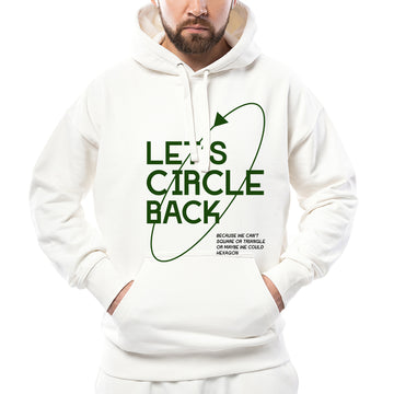 Lets circle back - Hoodie