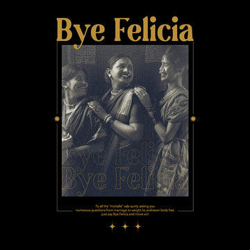 Bye Felicia - Hoodie