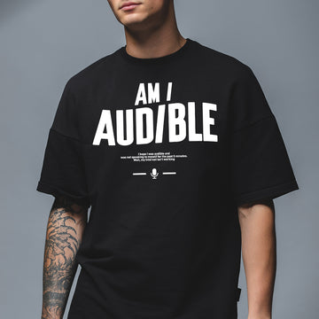 Am I Audible - Oversized T-Shirt