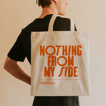 Tote Bag - Nothing From My Side
