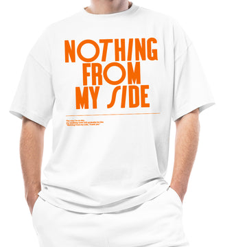 Nothing From My Side - Oversized T-Shirt