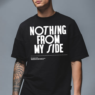 Nothing From My Side - Oversized T-Shirt
