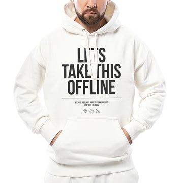 Let's take this offline - Hoodie