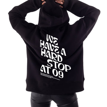 We Have A Hard Stop At 09 - Hoodie