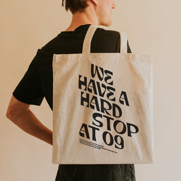 Tote Bag - We Have a Hard Stop at 09