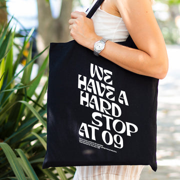 Tote Bag - We Have a Hard Stop at 09