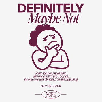 DEFINITELY Maybe Not - Tote Bag