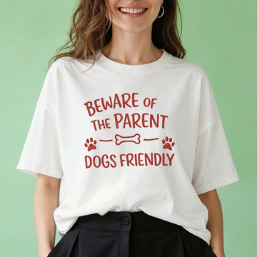 Beware of the Parent - Oversized T-Shirt