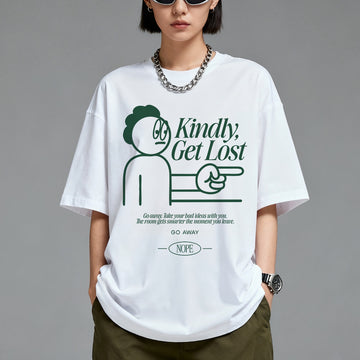 Kindly Get Lost - Oversized T-Shirt