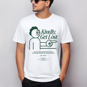 Kindly Get Lost - Regular T-shirt