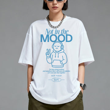 Not in the Mood - Oversized T-Shirt