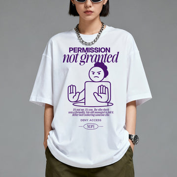PERMISSION not granted - Oversized T-Shirt