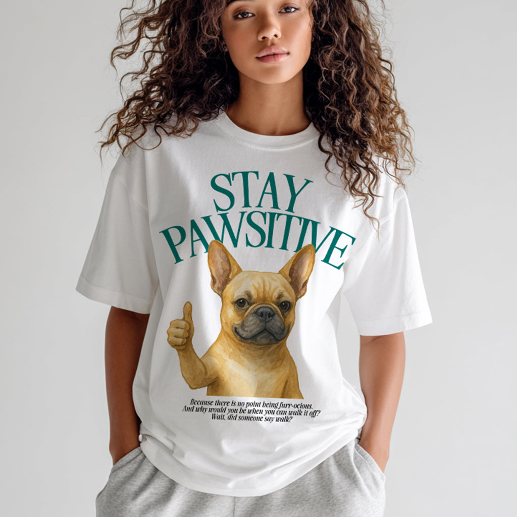 Stay Pawsitive - Oversized T-Shirt