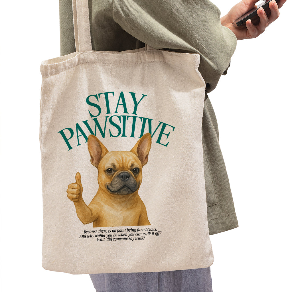 Stay Pawsitive - Tote Bag